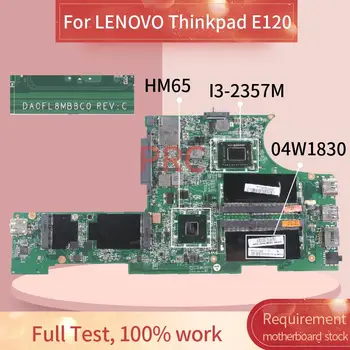 04W1830 Notebook základná doska Pre LENOVO Thinkpad E120 I3-2357M Notebook Doske DA0FL8MB8C0 SR0BJ HM65